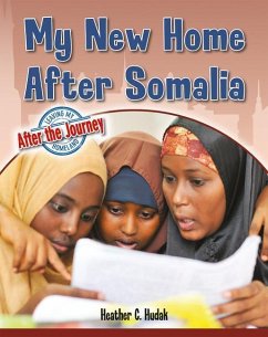 My New Home After Somalia - Hudak, Heather C