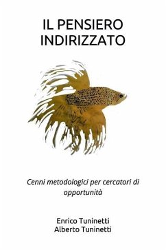 Il Pensiero Indirizzato - Tuninetti, Alberto; Tuninetti, Enrico