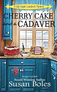 Cherry Cake and a Cadaver - Boles, Susan