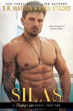 Silas: A Playboy's Lair Novel - Stacks, Ryan; Watson, S. R.