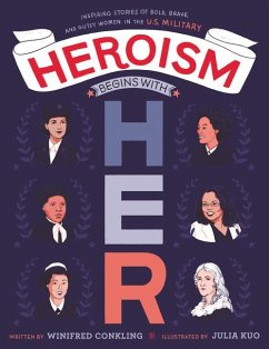 Heroism Begins with Her - Conkling, Winifred