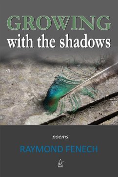 Growing with the Shadows - Fenech, Raymond