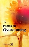 12 Poems on Overcoming