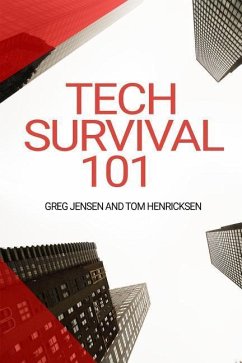 Tech Survival 101 - Jensen, Greg; Henricksen, Tom