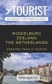 Greater Than a Tourist- Middelburg Zeeland the Netherlands