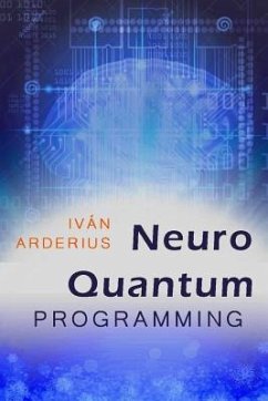 Neuro Quantum Programming - Arderius, Ivan