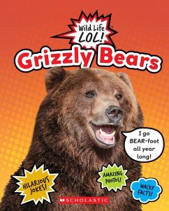 Grizzly Bears (Wild Life Lol!) - Scholastic