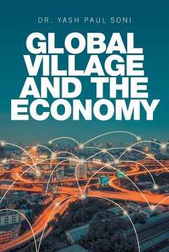 Global Village and the Economy - Soni, Yash Paul