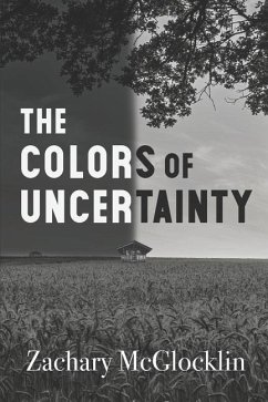 The Colors of Uncertainty - McGlocklin, Zachary