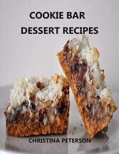 Cookie Bar Dessert Recipes - Peterson, Christina