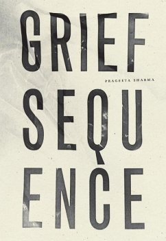 Grief Sequence - Sharma, Prageeta