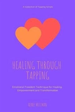 Healing Through Tapping - Millman, Renee