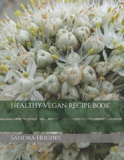 Healthy Vegan Recipe Book - Hughes, Sandra