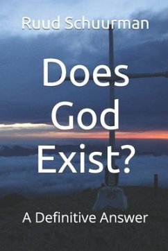 Does God Exist? - Schuurman, Ruud