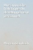 Une Approche Holistique Du Développement Personnel