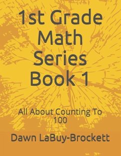 1st Grade Math Series Book 1 - Labuy-Brockett, Dawn