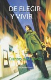 de Elegir Y Vivir: Cuentos Para Pensar