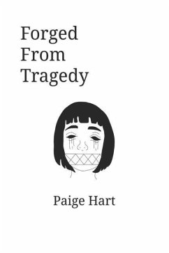 Forged from Tragedy - Hart, Paige