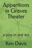 Apparitions in Graves Theater