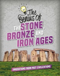 The Genius of the Stone, Bronze, and Iron Ages - Howell, Izzi