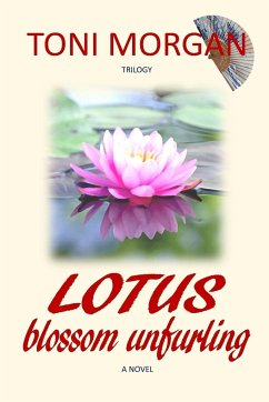 Lotus Blossom Unfurling - Morgan, Toni