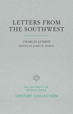 Letters from the Southwest - Lummis, Charles