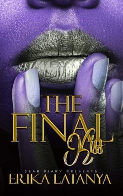 The Final Kiss - Latanya, Erika