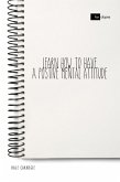 Learn How to Have a Positive Mental Attitude (eBook, ePUB)