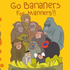 Go Bananers for Manners!! - Olexa, Tony