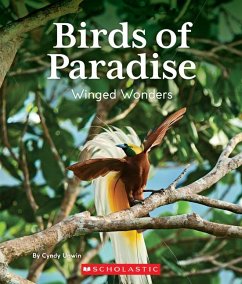 Birds of Paradise: Winged Wonders (Nature's Children) - Unwin, Cynthia