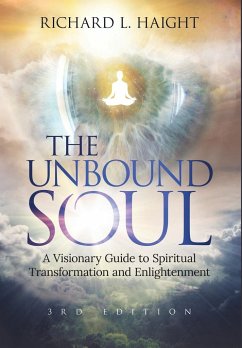 The Unbound Soul - Haight, Richard L