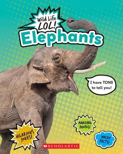 Elephants (Wild Life Lol!) - Scholastic