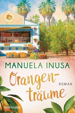 Orangenträume / Kalifornische Träume Bd.2 (eBook, ePUB) - Inusa, Manuela