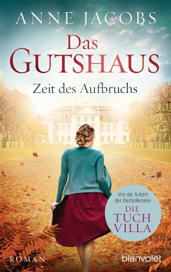Zeit des Aufbruchs / Das Gutshaus Bd.3 (eBook, ePUB) - Jacobs, Anne