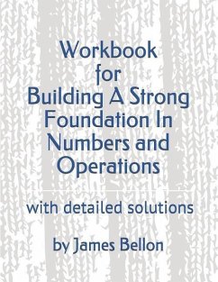 Workbook for Building a Strong Foundation in Numbers and Operations - Bellon, James
