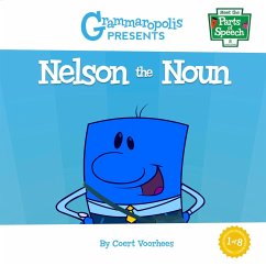 Nelson the Noun - Voorhees, Coert; Grammaropolis