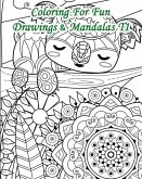 Coloring for Fun - Drawings & Mandalas T1