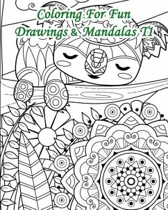 Coloring for Fun - Drawings & Mandalas T1 - Carton, Lani