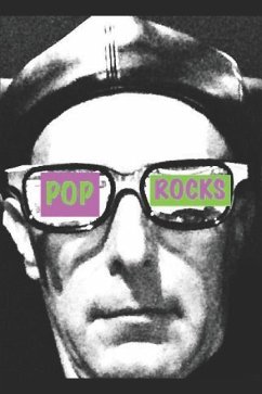 Pop Rocks: Translated and Edited by D. K. Sweet - Sweet, David; Breton, Xavier