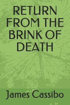 Return from the Brink of Death - Cassibo, James Edward