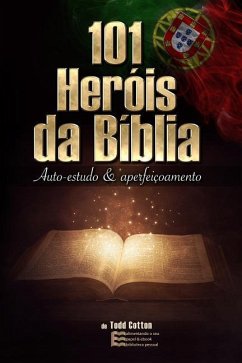 101 Heróis da Bíblia - Auto-estudo & aperfeiçoamento - Cotton, Tod