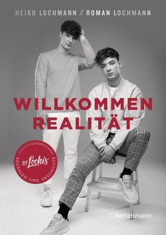 Willkommen Realität (eBook, ePUB) - Lochmann, Heiko; Lochmann, Roman