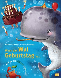 Wenn der Wal Geburtstag hat, wird er von Spinat nicht satt (eBook, ePUB) - Ludwig, Sabine