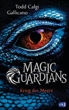 Magic Guardians - Krieg der Meere (eBook, ePUB) - Calgi Gallicano, Todd