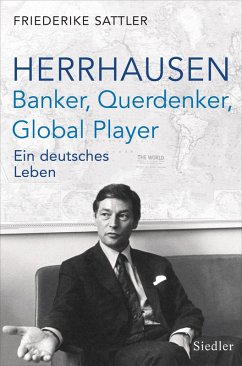 Herrhausen: Banker, Querdenker, Global Player (eBook, ePUB) - Sattler, Friederike