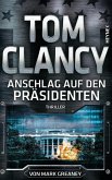 Anschlag auf den Präsidenten / Jack Ryan Bd.22 (eBook, ePUB)