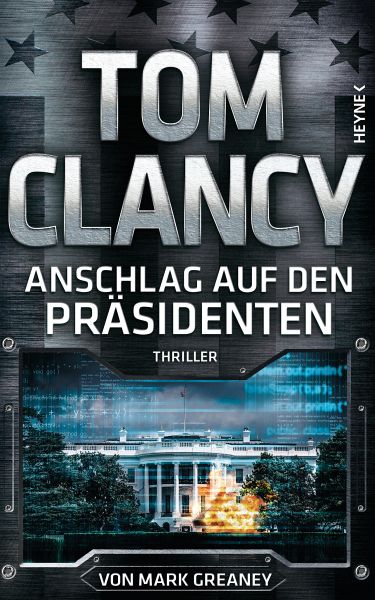 Anschlag auf den Präsidenten / Jack Ryan Bd.22 (eBook, ePUB) von Tom  Clancy; Mark Greaney - Portofrei bei bücher.de