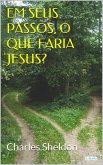 Em seus passos, o que faria Jesus (eBook, ePUB)