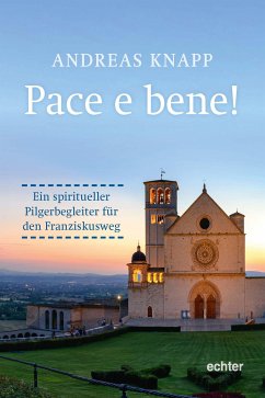 Pace e bene! (eBook, ePUB) - Knapp, Andreas