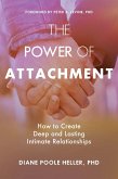 The Power of Attachment (eBook, ePUB)
